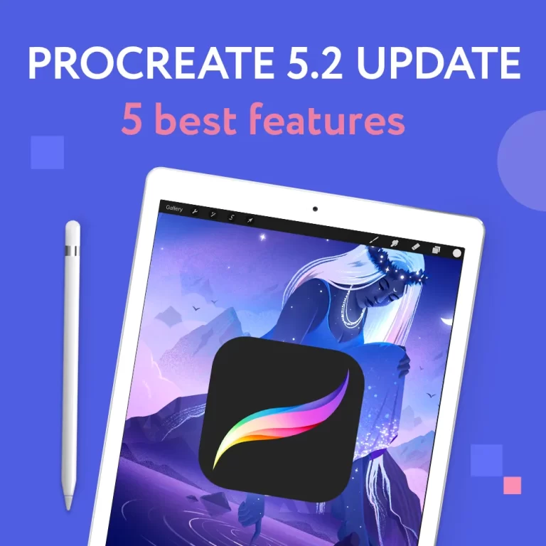 Procreate 5.2 Update: 5 Best & Most Useful Features