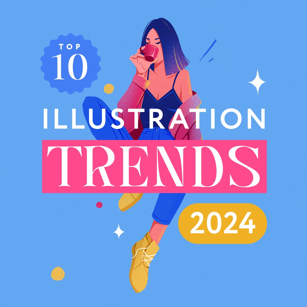 Top 10 Illustration trends 2024 - by Artist Anna Kuptsova
